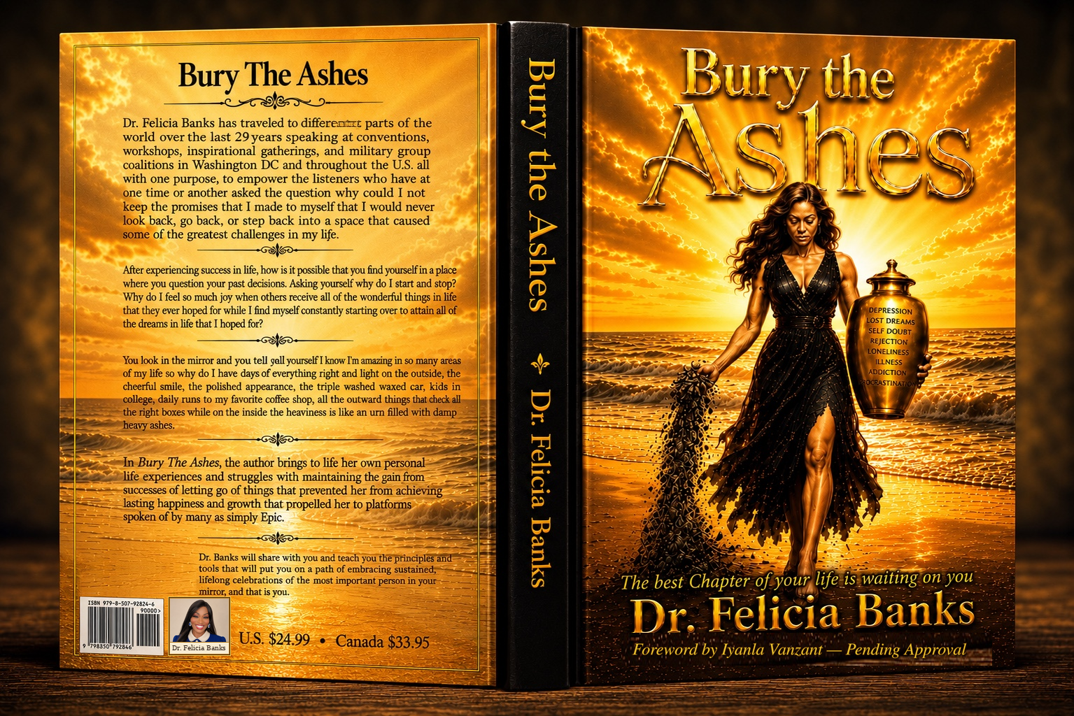 Bury the Ashes front cover, spine, and back cover with Dr. Felicia Banks profile photo and foreword pending approval wording
